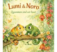 Noro & Lumi - Zusammen sind wir bunt