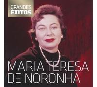 NORONHA, MARIA TERESA DE - GRANDES EXITOS