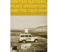 Norrie Macqueen The United Nations, Peace Operations and the Cold Wa (Tascabile)