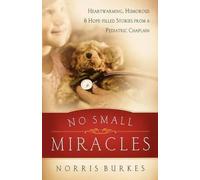 Norris Burkes No Small Miracles (Tascabile)
