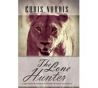 Norris, Chris The Lone Hunter Book NUOVO