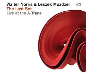 Norris Walter - The Last Set - Live at the a-Trane