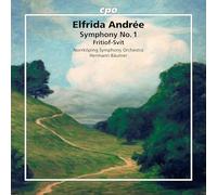 Norrkoping Symphony Orchestra; Hermann Baumer - Elfrida Andree: Symphony No. 1; Fritiof Suite