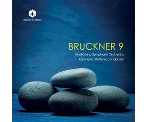 Norrkoping Symphony Orchestra; Karl-Heinz Steffens - Anton Bruckner: Symphony No. 9