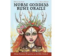 Norse Goddess Rune Oracle: Divine Feminine Perspectives on the Elder Futhark - 39 cards & 160pp guidebook