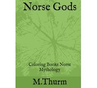 Norse Gods: Coloring Books Norse Mythology - Thurm