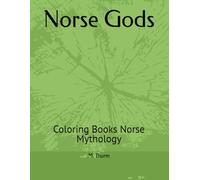 Norse Gods: Coloring Books Norse Mythology - Thurm