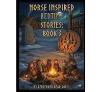 Norse Inspired Bedtime Stories: Book 3