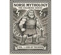 Norse Mythology Coloring Series, Vol. 1 : God Of Thunder