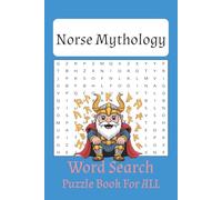 Norse Mythology Word Search Puzzle Book: Word Searches with Easy to Read Print about mighty gods, legendary heroes, and mythical creatures from the Viking age | 6x9 inches, 110 pages| 50+ Puzzles