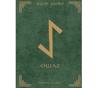 Norse Rune Journal | Rune Word: Eiwaz (ᛇ) - Thresholds & Transformation | Motivational Lined Notebook | 8.25x11 in Hardcover: The Sacred Gateway - 180 ... + Premium Digital Content - Seeker's Edition