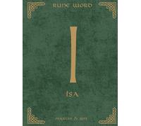 Norse Rune Journal | Rune Word: Isa (ᛁ) - Stillness & Focus | Motivational Lined Notebook | 8.25x11 in Hardcover: The Art of Viking Stillness - 180 ... Premium Digital Content - Collector's Edition