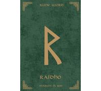 Norse Rune Journal | Rune Word: Raidho (ᚱ) - Journey & Movement | Motivational Lined Notebook | A5 (6x9 in): Ride the Path of Change! 110 Lined Pages ... Life Transitions & Rune Practitioners