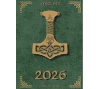 Norse Sacred Symbols 2026 Planner - Mjölnir Edition | Viking Power Journal | Norse Gods Calendar: Mythic Norse Weapon of Strength, Action & Divine ... Thor’s Sacred Symbol | Hardcover | 8,25x11