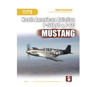 North American Aviation P-51B/C & F-6C Mustang - Robert Pęczkowski