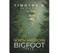 North American Bigfoot: By the fire
