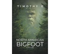North American Bigfoot: By The Fire