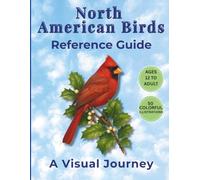North American Birds Reference Guide: A Visual Journey