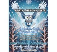 North American Owls Activity Book: A bird-watcher activity book with single-sided mandala coloring pages! HARD OWL PUZZLES!