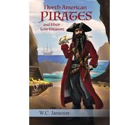 North American Pirates and Their Lost Treasure (Tascabile)