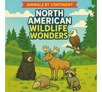 North American Wildlife Wonders