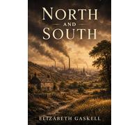 North and South: Classic Illustrated Book by Elizabeth Gaskell