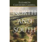 North and South: Love and Conflict in Industrial England