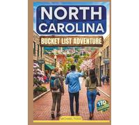 North Carolina Bucket List Adventure Guide: Explore the Blue Ridge Mountains, Scenic Landmarks and Coastal Islands in the State