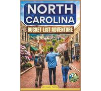 North Carolina Bucket List Adventure Guide: Explore the Blue Ridge Mountains, Scenic Landmarks and Coastal Islands in the State