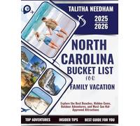 North Carolina Bucket List For Family Vacation 2025-2026: EXPLORE THE BEST BEACHES, HIDDEN GEMS, OUTDOOR ADVENTURES, AND MUST-SEE KID-APPROVED ATTRACTIONS