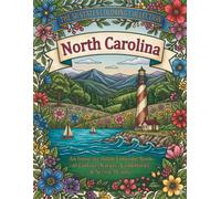 North Carolina Coloring Book for Adults and Teens: Blue Ridge Mountains, Outer Banks, Lighthouses, Wildlife, Historic Landmarks and Tar Heel State Traditions
