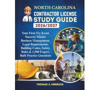 North Carolina Contractor License Study Guide 2026/2027: Your First-Try Exam Success: Master Business Management, Legal Requirements, Building Codes, ... Rules & 1,500 Expert-Built Practice Questions