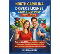 North Carolina Driver's License Exam Study Prep 2026 - 2027: Test écrit du DMV avec questions pratiques, panneaux de signalisation, code de la route, guide de référence rapide et fiches de révision
