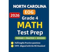 North Carolina EOG Grade 4 Math Test Prep: Complete Mathematics practice workbook for 4th grade Standards Aligned Questions and full length