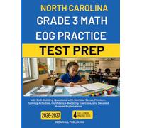 NORTH CAROLINA GRADE 3 MATH EOG PRACTICE TEST PREP: 450 Skill-Building Questions with Number Sense, Problem-Solving Activities, Confidence-Boosting Exercises, and Detailed Answer Explanations