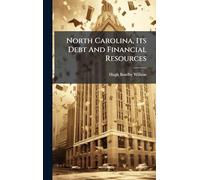 North Carolina, Its Debt And Financial Resources