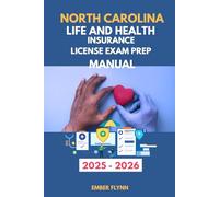 North Carolina life and health insurance license exam prep manual: A pathway to success