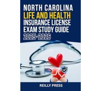 NORTH CAROLINA LIFE AND HEALTH INSURANCE LICENSE EXAM STUDY GUIDE 2025-2026: STEP BY STEP PREPARTION FOR THE NORTH CAROLINA INSURANCE LICENSE EXAM