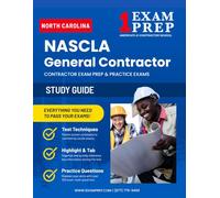 North Carolina NASCLA General Contractor Exam Prep Practice Exams: 500+ Questions with Full-Length Final Exam