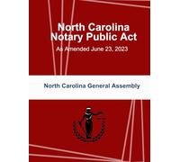 North Carolina Notary Public Act: As Amended June 23, 2023
