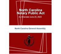 North Carolina Notary Public Act: As Amended June 23, 2023