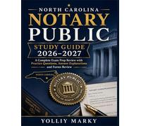 North Carolina Notary Public Study Guide 2026-2027: A Complete Exam Prep Review with Practice Questions, Answer Explanations and Forms Review