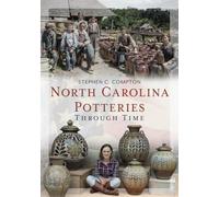 North Carolina Potteries Through Time