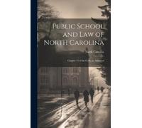 North Carolina Public School and Law of North Carolina (Copertina rigida)