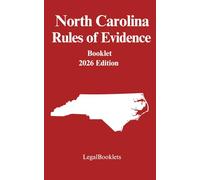 North Carolina Rules of Evidence (2026 Edition)