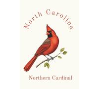 North Carolina State Bird, Northern Cardinal (Cardinalis cardinalis) Notebook, Journal for Men, Women, Young Adults, Teens, Kids, Gift for Bird ... 120 White Lined Pages, 6"x9", Eco-Friendly