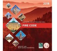 North Carolina State Building Code: Fire Prevention Code 2018
