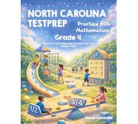 NORTH CAROLINA TESTPREP Practice EOG Mathematics Grade 4: “Practice Tests and Skill Review for the Grade 4 EOG”
