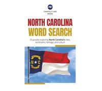 North Carolina Word Search: 55 puzzles exploring North Carolina's cities, landmarks, heritage, and culture