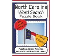 North Carolina Word Search Puzzle Book: Word Find Puzzles with Easy to Read Print about North Carolina, Civil War, History, Sports, Culture|6x9 ... North Carolina, History Trivia Fun Facts